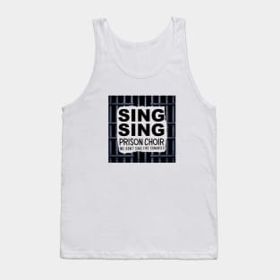 Sing Sing Prison Choir Tank Top